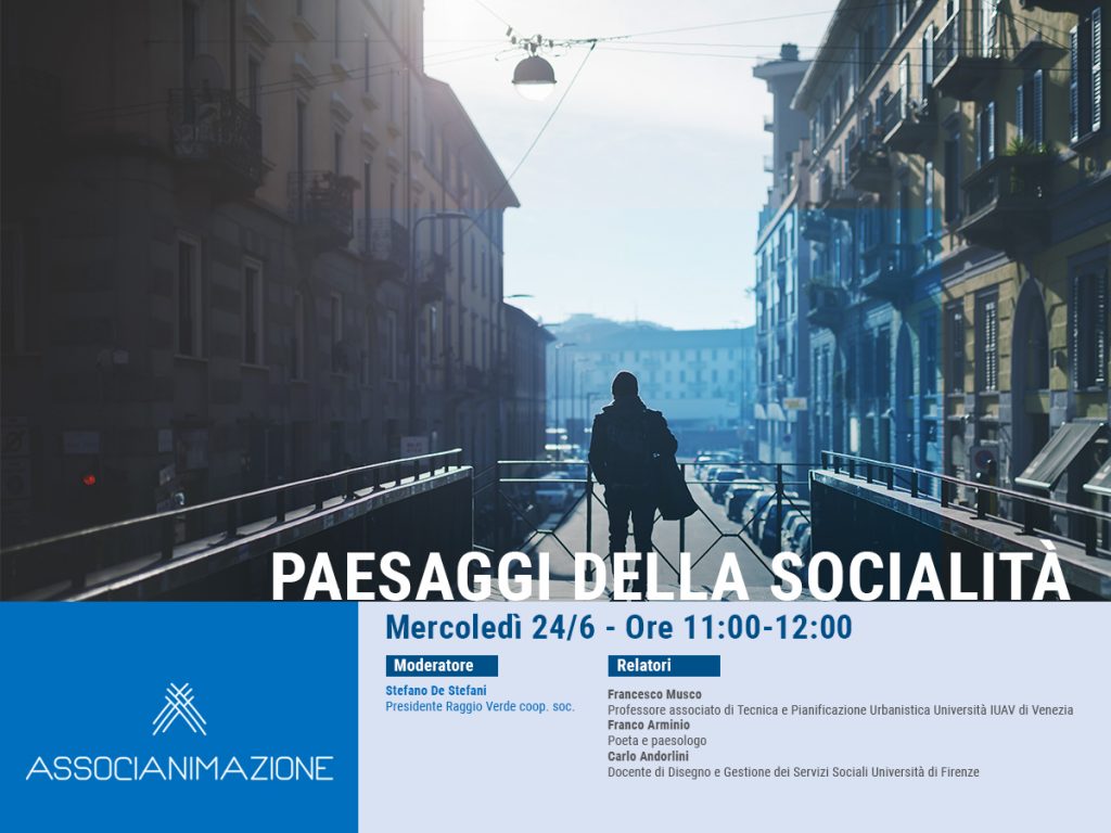 01.AAA animare futuri possibili paesaggi della socialita - Registrazione primo webinar "Paesaggi della socialità" - AAA